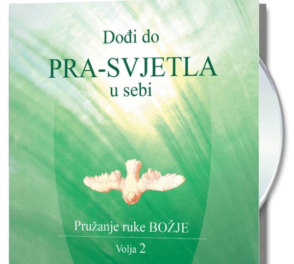 Dođi do Prasvjetla u sebi - Volja